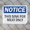 Signmission This Sink For Meat Only, 18 in W x Rectangle, Plastic OS-2PACK-NS-P-1218-L-16706 - alternate 2